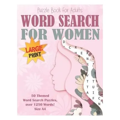 Word Search Puzzle Book for Women Large Print Size A4 - Ross, A K