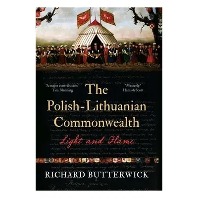 Polish-Lithuanian Commonwealth, 1733-1795 - Butterwick, Richard