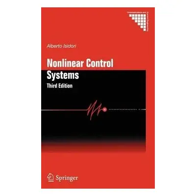 Nonlinear Control Systems - Isidori, Alberto