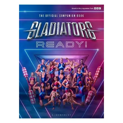 Gladiators: Ready! - Gladiators, The