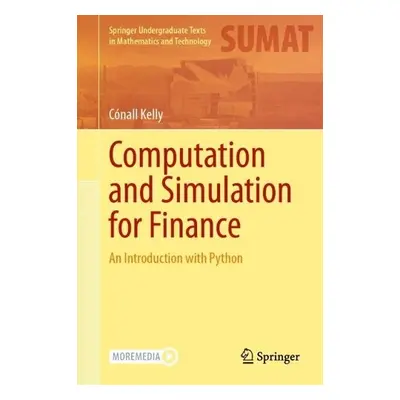 Computation and Simulation for Finance - Kelly, Conall