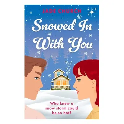 Snowed In With You - Church, Jade