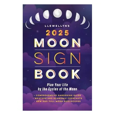 Llewellyn's 2025 Moon Sign Book - Llewellyn