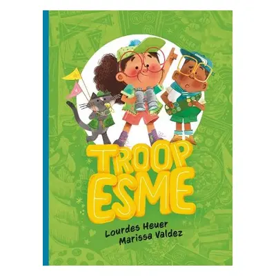 Troop Esme - Heuer, Lourdes a Valdez, Marissa