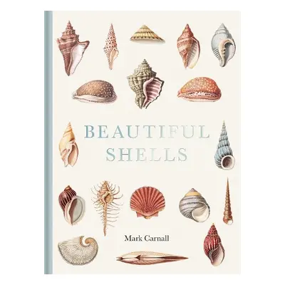 Beautiful Shells - Carnall, Mark