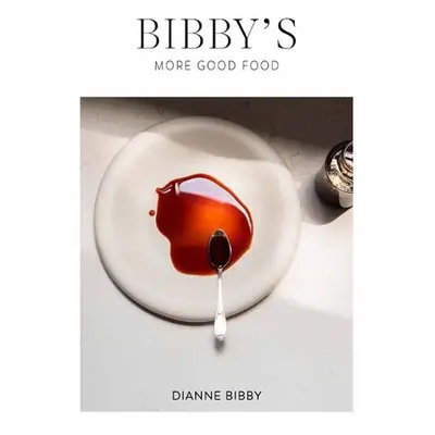 Bibby’s – More Good Food - Bibby, Dianne