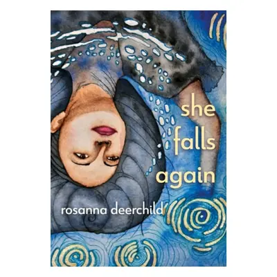 Woman Who Falls Out of the Sky – Again - Deerchild, Rosanna