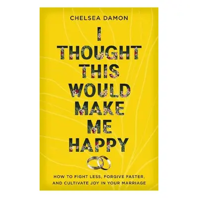 I Thought This Would Make Me Happy - Damon, Chelsea