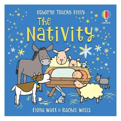 Touchy-feely The Nativity - Watt, Fiona