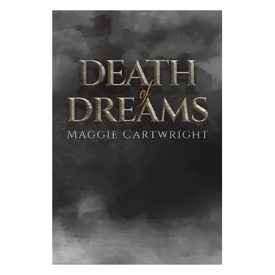 Death of Dreams - Cartwright, Maggie