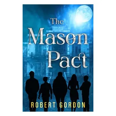 Mason Pact - Gordon, Robert