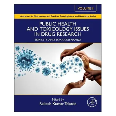 Public Health and Toxicology Issues in Drug Research, Volume 2