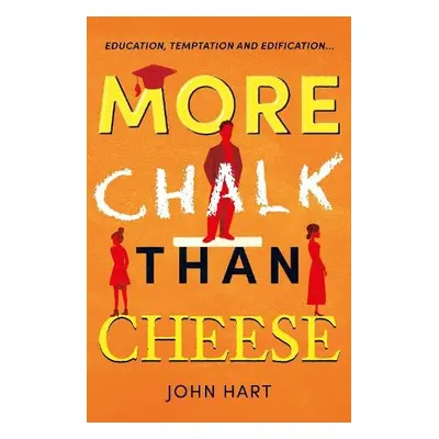 More Chalk than Cheese - Hart, John