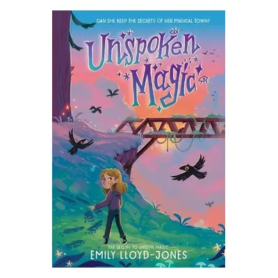 Unspoken Magic - Lloyd-Jones, Emily