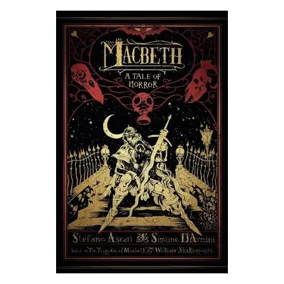 Macbeth: A Tale of Horror - Ascari, Stefano a D'Armini, Simone