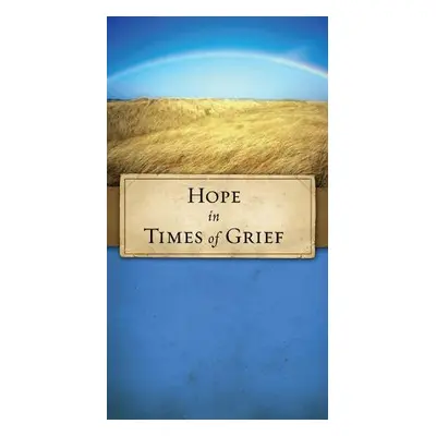 Hope in Times of Grief - Sundberg, Jonancy