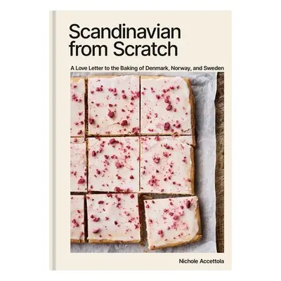 Scandinavian from Scratch - Accettola, Nichole