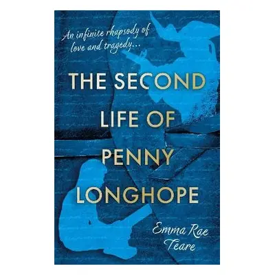 Second Life Of Penny Longhope - Teare, Emma Rae