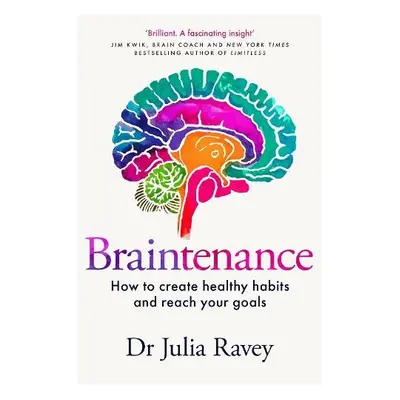 Braintenance - Ravey, Dr Julia