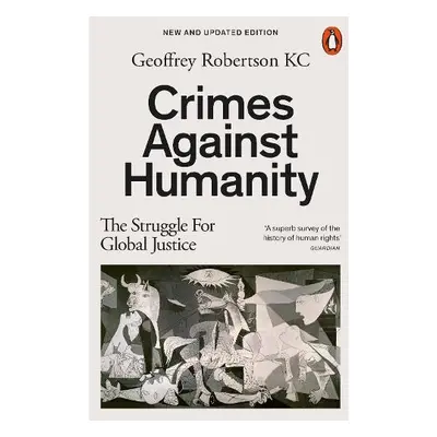 Crimes Against Humanity - Robertson, Geoffrey, QC