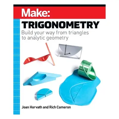 Make - Trigonometry - Horvath, Joan a Cameron, Rich