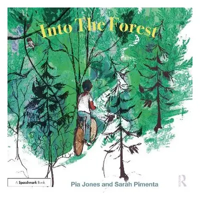 Into The Forest - Jones, Pia a Pimenta, Sarah