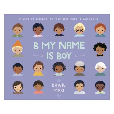 B My Name Is Boy - Masi, Dawn