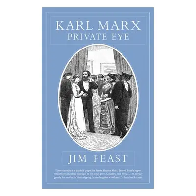 Karl Marx Private Eye - Feast, Jim