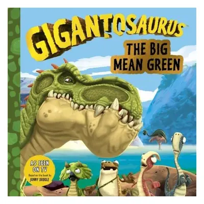 Gigantosaurus - The Big Mean Green - Cyber Group Studios