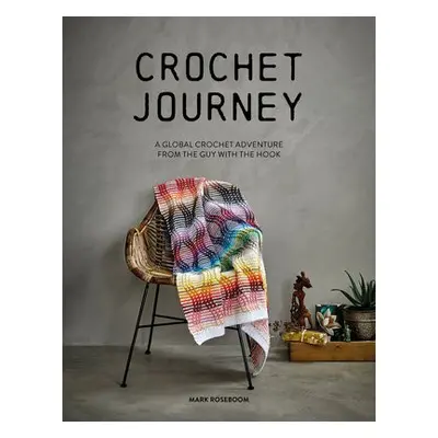 Crochet Journey - Roseboom, Mark