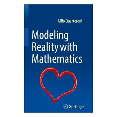 Modeling Reality with Mathematics - Quarteroni, Alfio