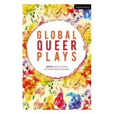 Global Queer Plays - Sheikh, Danish a Neziraj, Jeton a Khouri, he/they Raphael Amahl a Lagarce, 