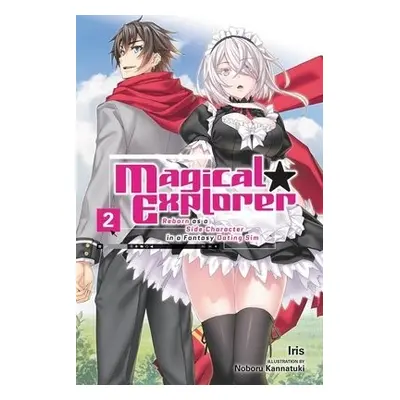 Magical Explorer, Vol. 2 (light novel) - Iris