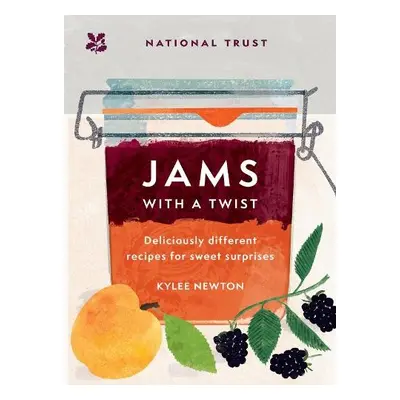 Jams With a Twist - Newton, Kylee a National Trust Books