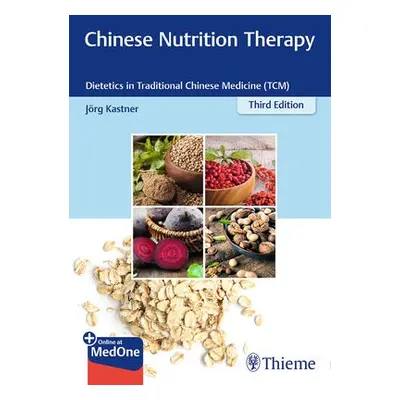 Chinese Nutrition Therapy - Kastner, Joerg