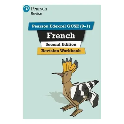 Pearson REVISE Edexcel GCSE (9-1) French Revision Workbook: For 2024 and 2025 assessments and ex