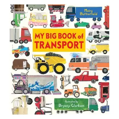 My Big Book of Transport - Butterfield, Moira