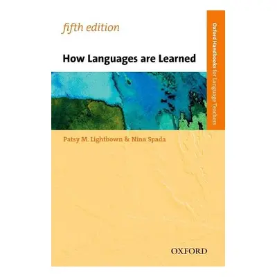 How Languages are Learned - Lightbown, Patsy a Spada, Nina