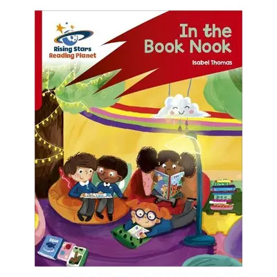 Reading Planet: Rocket Phonics – Target Practice – In The Book Nook – Red B - Thomas, Isabel