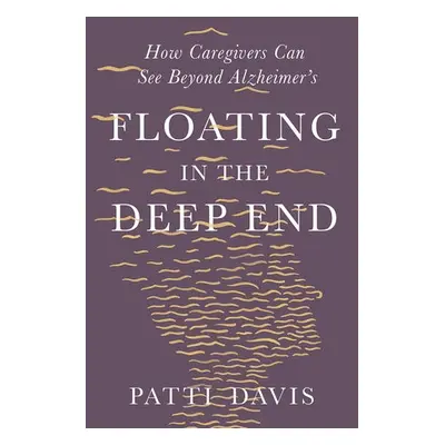 Floating in the Deep End - Davis, Patti