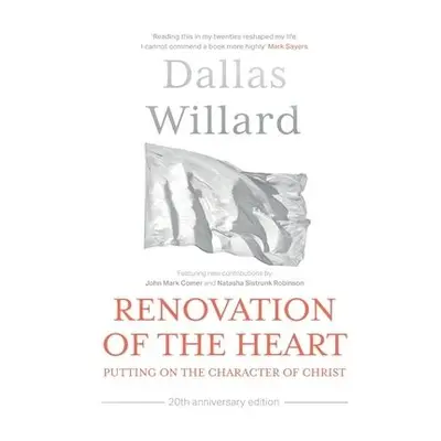 Renovation of the Heart (20th Anniversary Edition) - Willard, Dallas (Author)