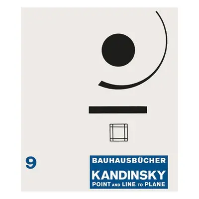 Kandinsky: Point and Line to Plane: Bauhausbucher 9