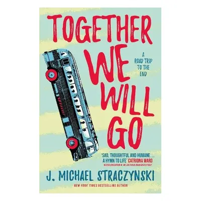 Together We Will Go - Straczynski, J. Michael