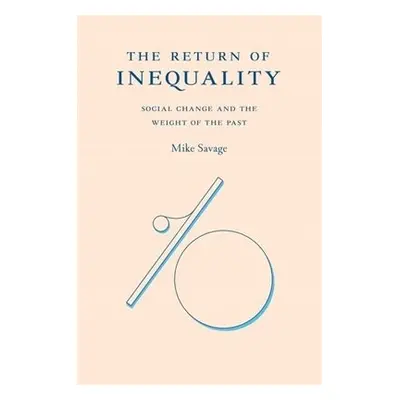 Return of Inequality - Savage, Mike