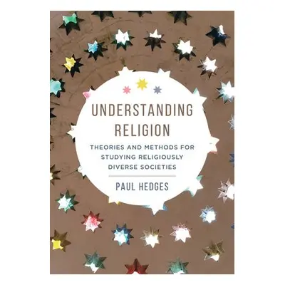 Understanding Religion - Hedges, Paul Michael