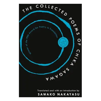 Collected Poems of Chika Sagawa - Sagawa, Chika