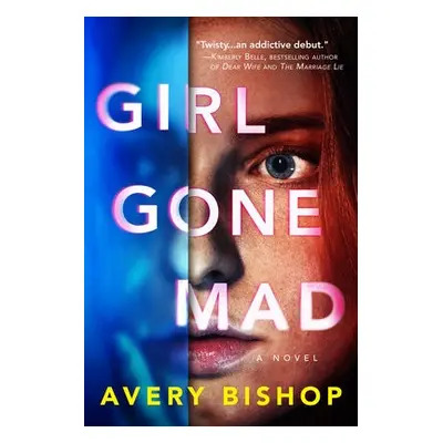 Girl Gone Mad - Bishop, Avery