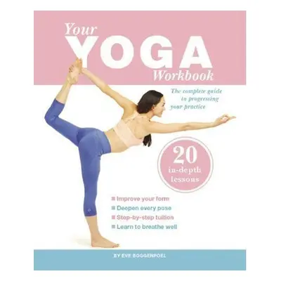 Your Yoga Workbook - Boggenpoel, Eve