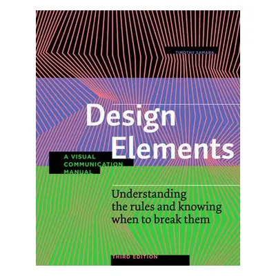 Design Elements, Third Edition - Samara, Timothy