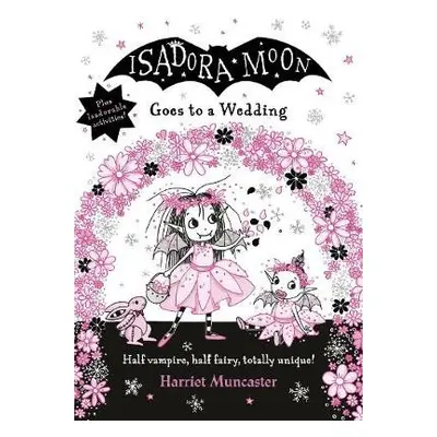 Isadora Moon Goes to a Wedding - Muncaster, Harriet a Muncaster, Harriet